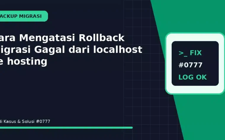 Cara Mengatasi Rollback Migrasi Gagal dari localhost ke hosting
