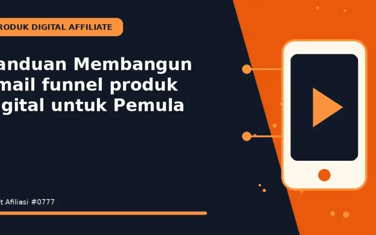 Panduan Membangun email funnel produk digital untuk Pemula