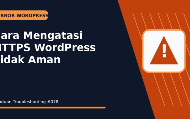 Cara Mengatasi HTTPS WordPress Tidak Aman