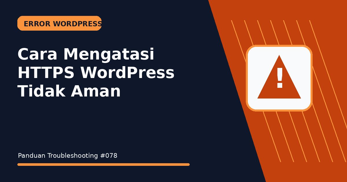 Cara Mengatasi HTTPS WordPress Tidak Aman