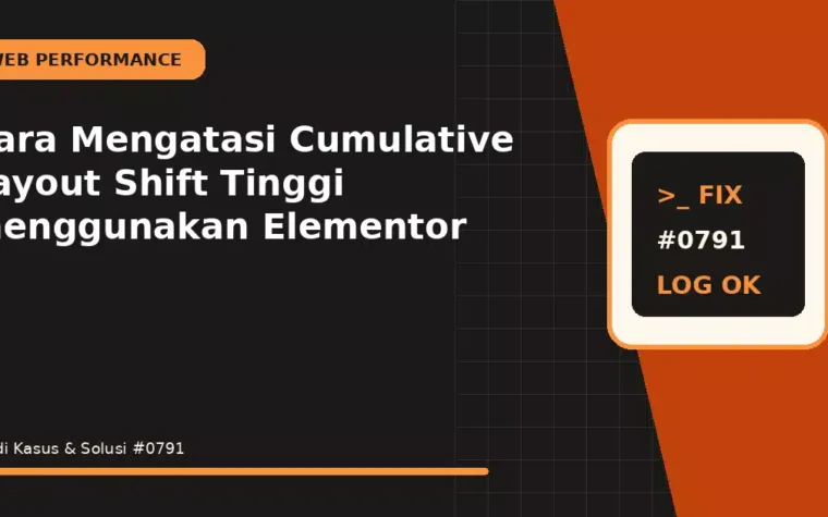 Cara Mengatasi Cumulative Layout Shift Tinggi menggunakan Elementor
