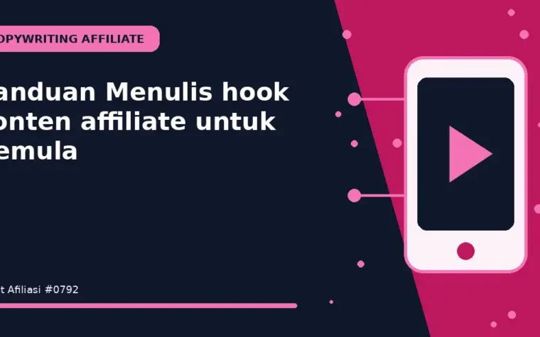 Panduan Menulis hook konten affiliate untuk Pemula