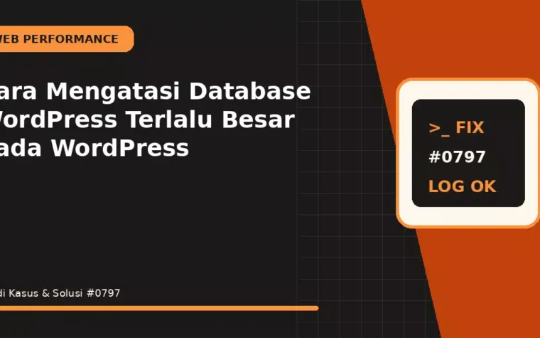 Cara Mengatasi Database WordPress Terlalu Besar pada WordPress