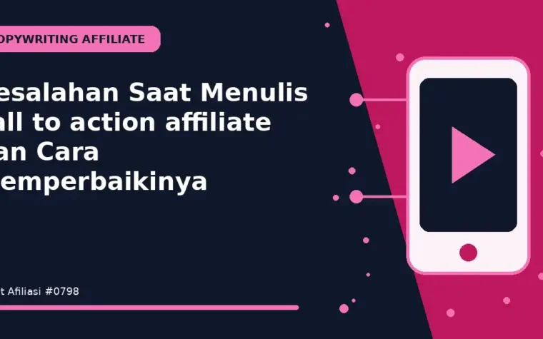 Kesalahan Saat Menulis call to action affiliate dan Cara Memperbaikinya