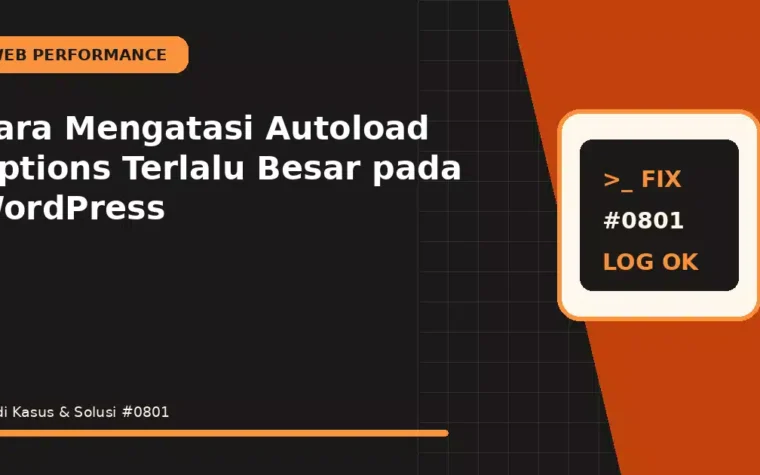Cara Mengatasi Autoload Options Terlalu Besar pada WordPress