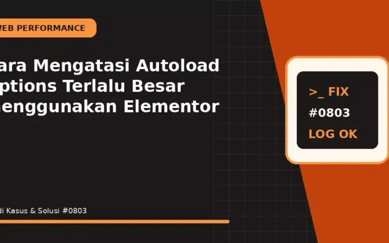 Cara Mengatasi Autoload Options Terlalu Besar menggunakan Elementor