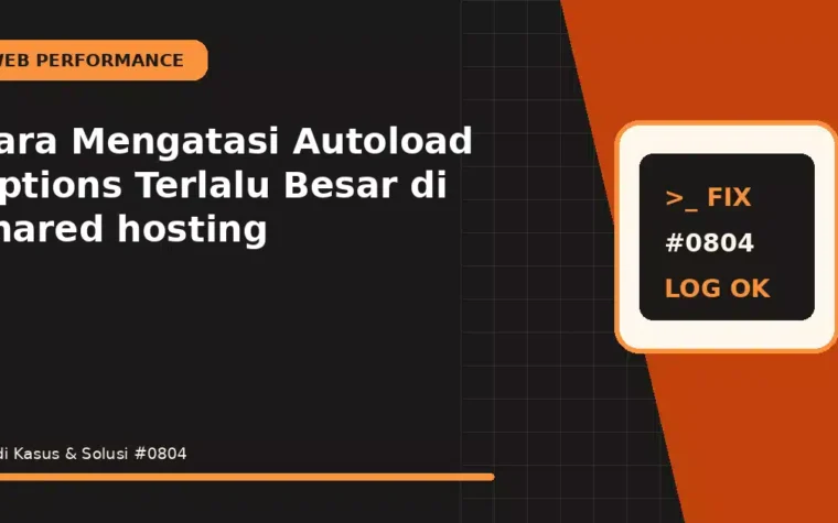 Cara Mengatasi Autoload Options Terlalu Besar di shared hosting