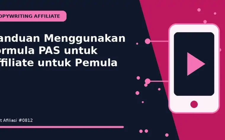 Panduan Menggunakan formula PAS untuk affiliate untuk Pemula