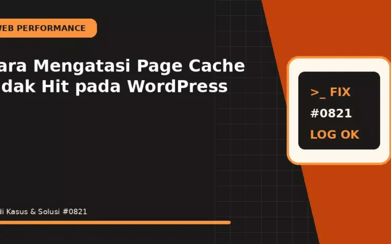 Cara Mengatasi Page Cache Tidak Hit pada WordPress