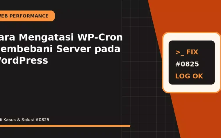 Cara Mengatasi WP-Cron Membebani Server pada WordPress