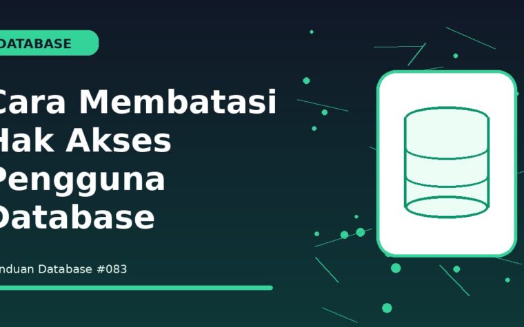 Cara Membatasi Hak Akses Pengguna Database