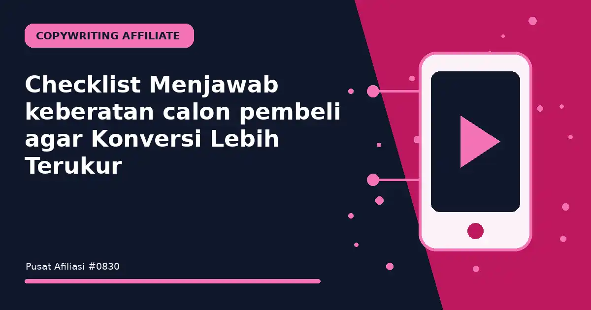 Checklist Menjawab keberatan calon pembeli agar Konversi Lebih Terukur