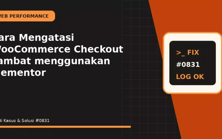 Cara Mengatasi WooCommerce Checkout Lambat menggunakan Elementor