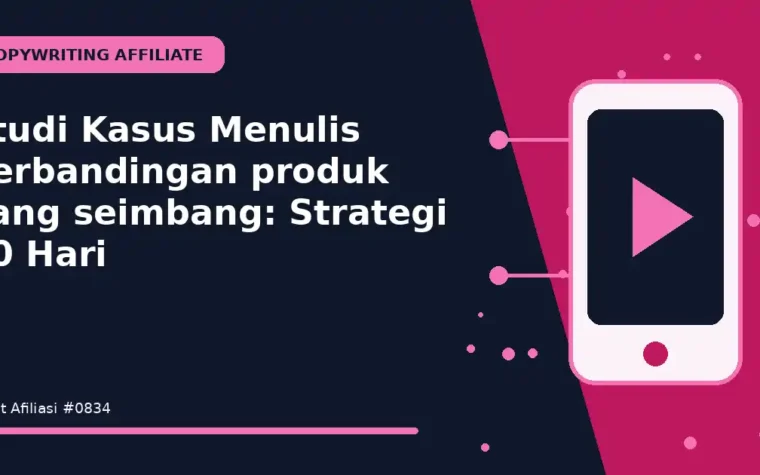 Studi Kasus Menulis perbandingan produk yang seimbang: Strategi 30 Hari