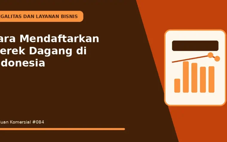 Cara Mendaftarkan Merek Dagang di Indonesia