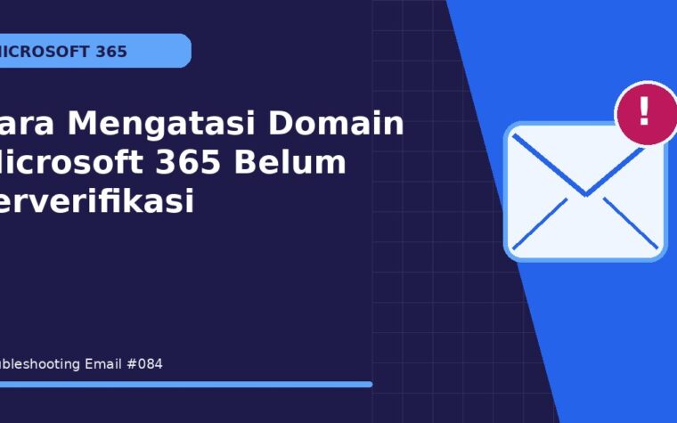 Cara Mengatasi Domain Microsoft 365 Belum Terverifikasi