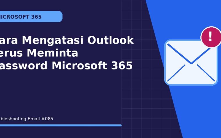 Cara Mengatasi Outlook Terus Meminta Password Microsoft 365