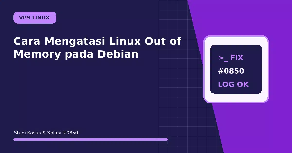 cara mengatasi linux out of memory pada debian