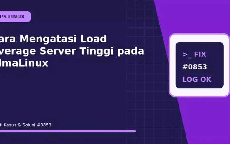 Cara Mengatasi Load Average Server Tinggi pada AlmaLinux