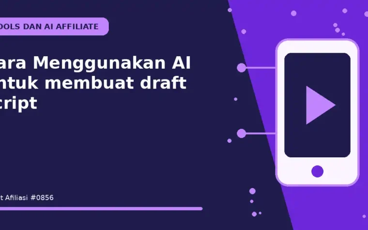 Cara Menggunakan AI untuk membuat draft script