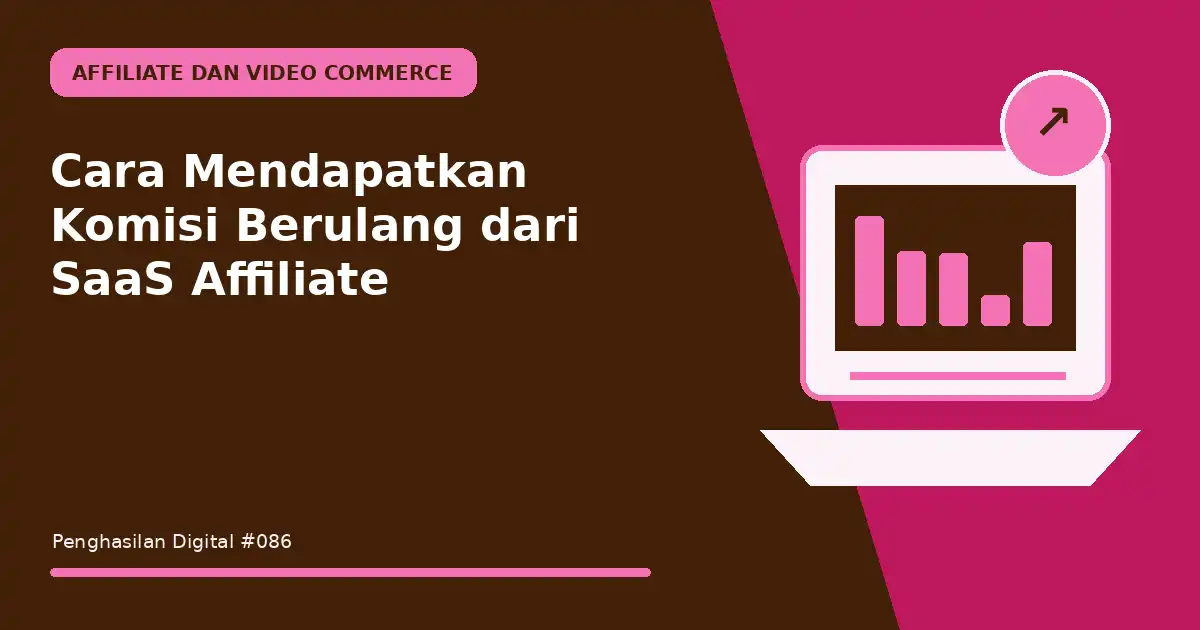 mendapatkan komisi berulang dari saas affiliate
