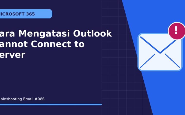 Cara Mengatasi Outlook Cannot Connect to Server