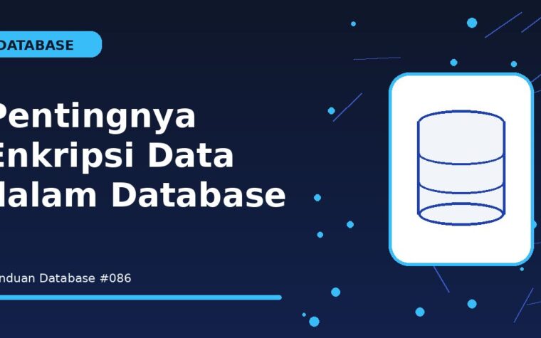 Pentingnya Enkripsi Data dalam Database