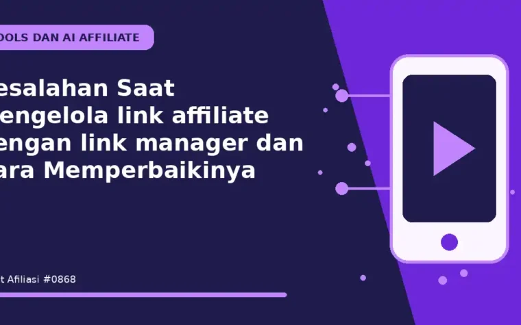 Kesalahan Saat Mengelola link affiliate dengan link manager dan Cara Memperbaikinya