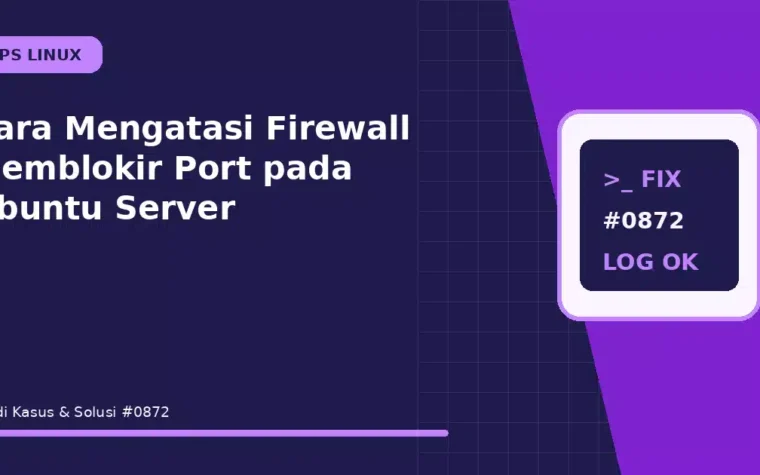 Cara Mengatasi Firewall Memblokir Port pada Ubuntu Server