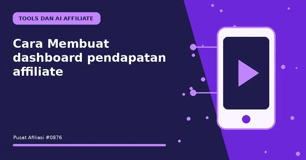 membuat dashboard pendapatan affiliate