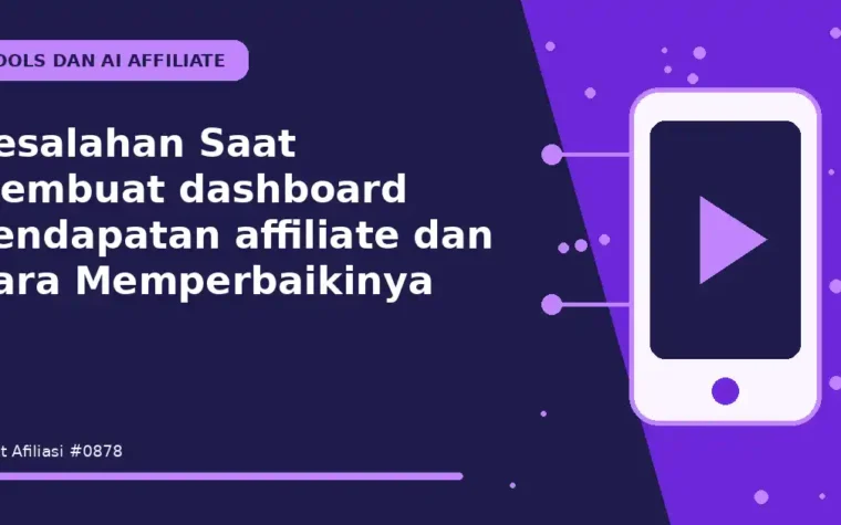 Kesalahan Saat Membuat dashboard pendapatan affiliate dan Cara Memperbaikinya