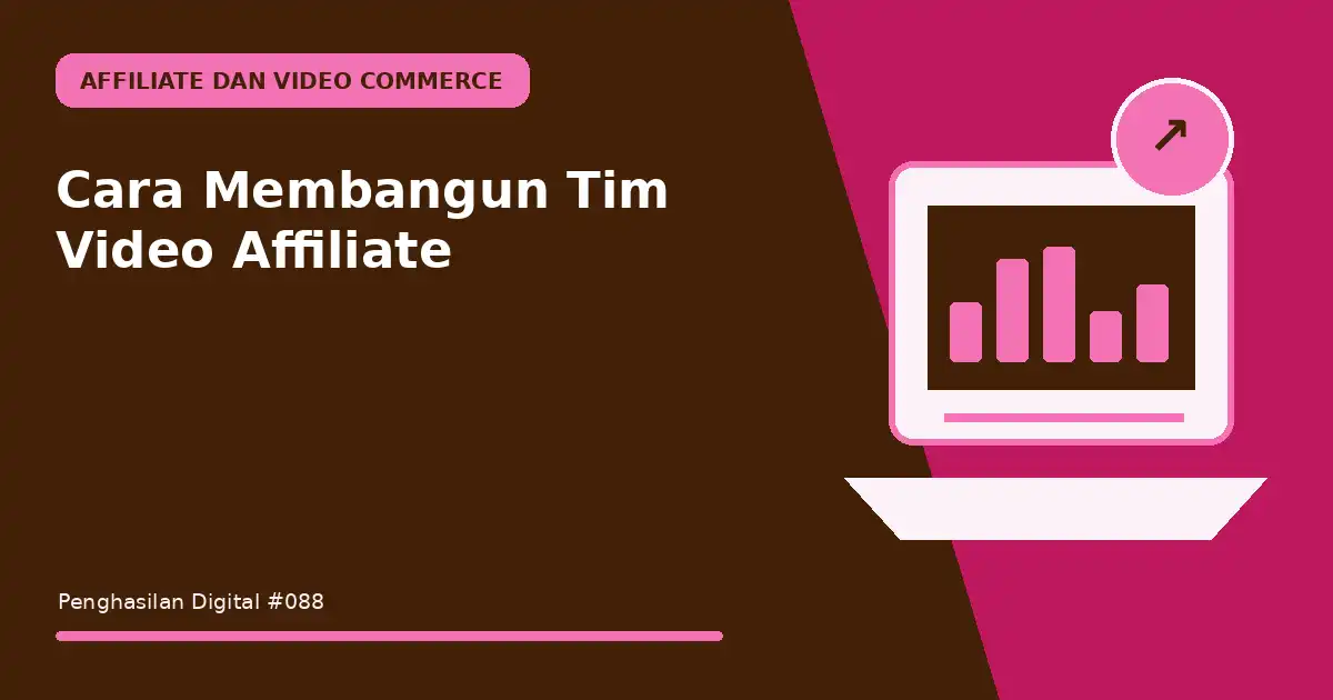 membangun tim video affiliate