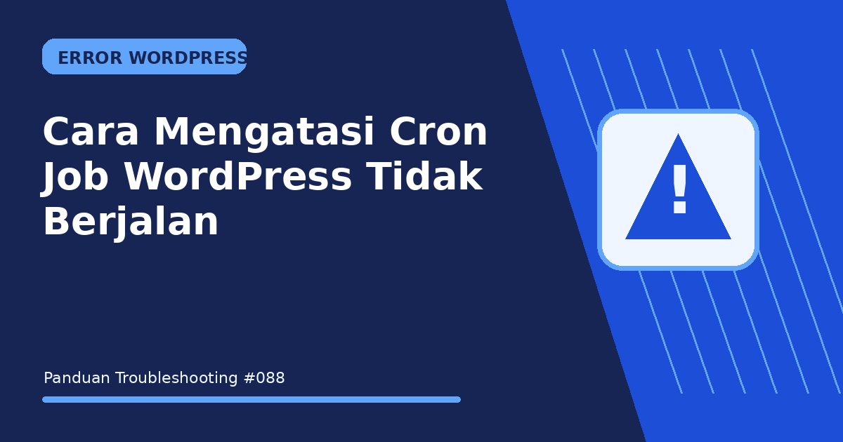 Cara Mengatasi Cron Job WordPress Tidak Berjalan