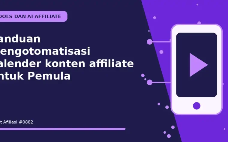 Panduan Mengotomatisasi kalender konten affiliate untuk Pemula