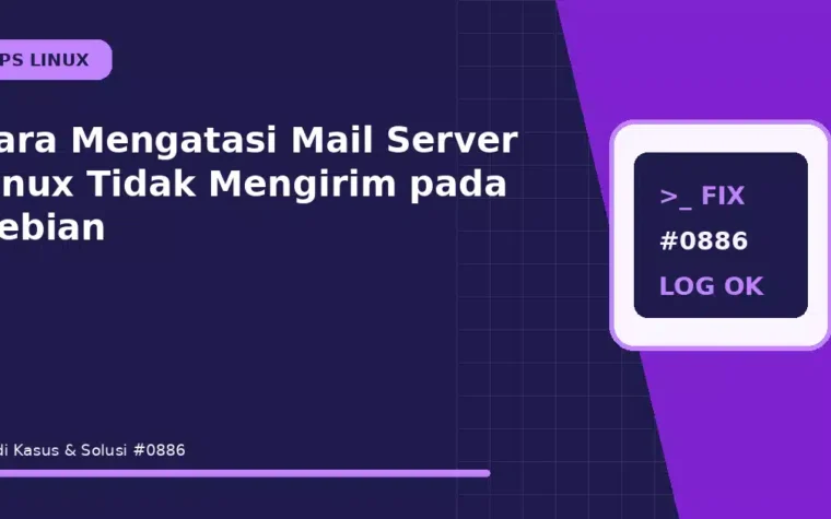 Cara Mengatasi Mail Server Linux Tidak Mengirim pada Debian