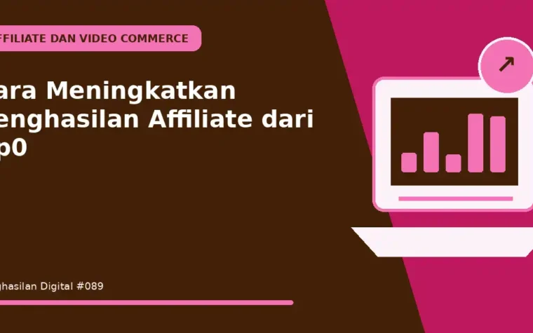 Cara Meningkatkan Penghasilan Affiliate dari Rp0