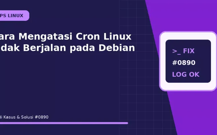 Cara Mengatasi Cron Linux Tidak Berjalan pada Debian