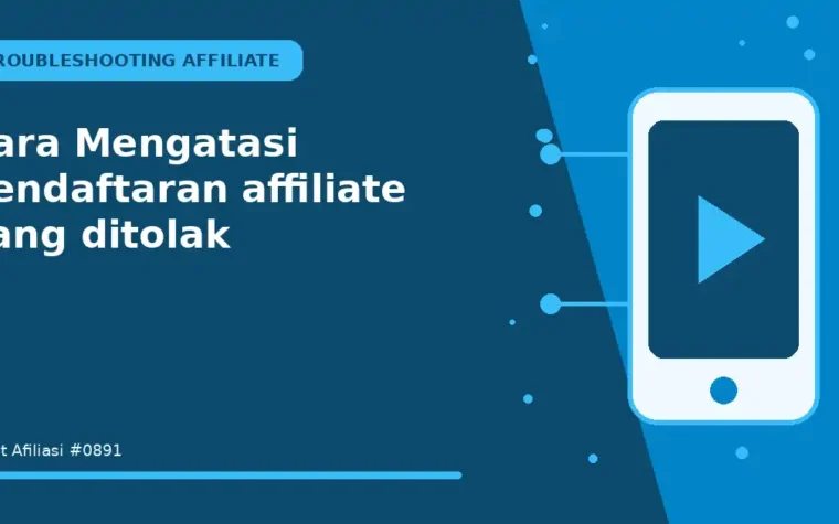 Cara Mengatasi pendaftaran affiliate yang ditolak