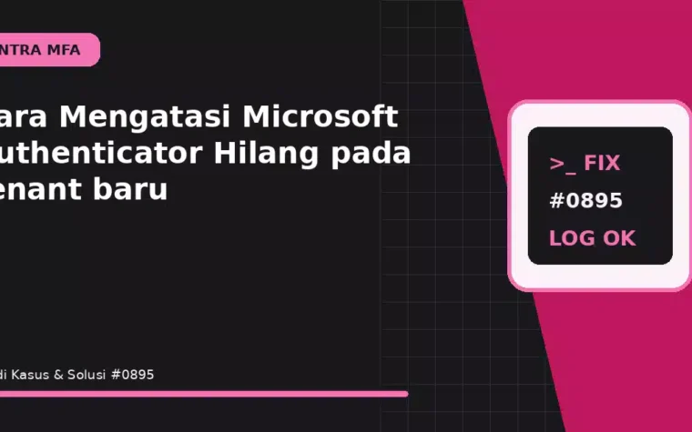 Cara Mengatasi Microsoft Authenticator Hilang pada tenant baru