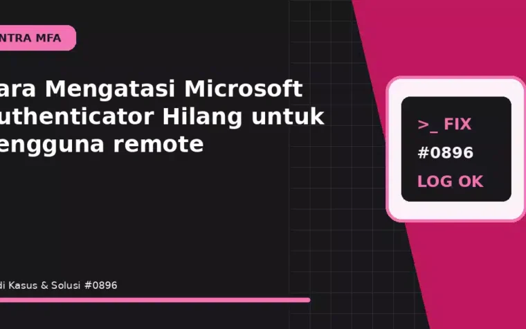 Cara Mengatasi Microsoft Authenticator Hilang untuk pengguna remote