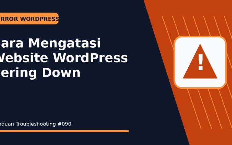 Cara Mengatasi Website WordPress Sering Down