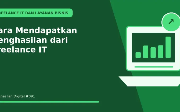 Cara Mendapatkan Penghasilan dari Freelance IT