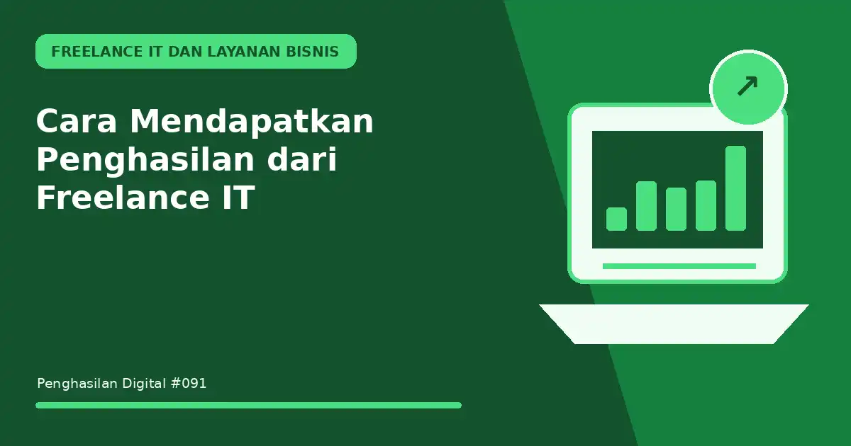 Cara Mendapatkan Penghasilan dari Freelance IT