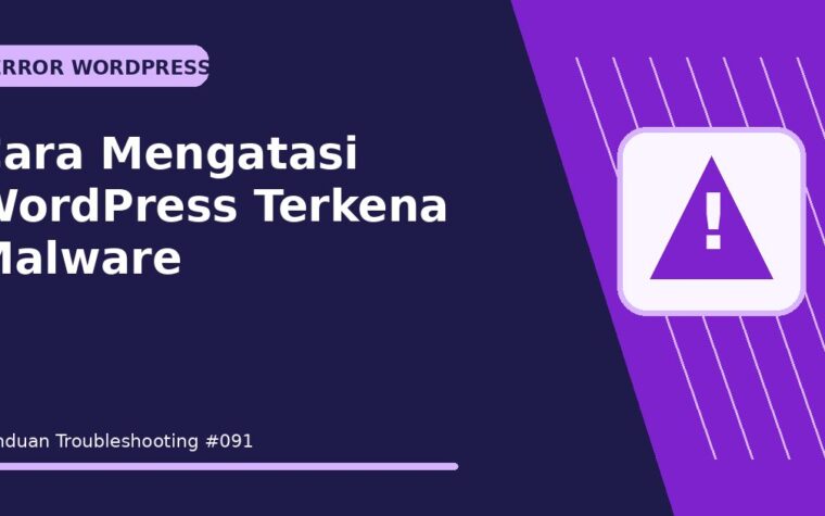 Cara Mengatasi WordPress Terkena Malware