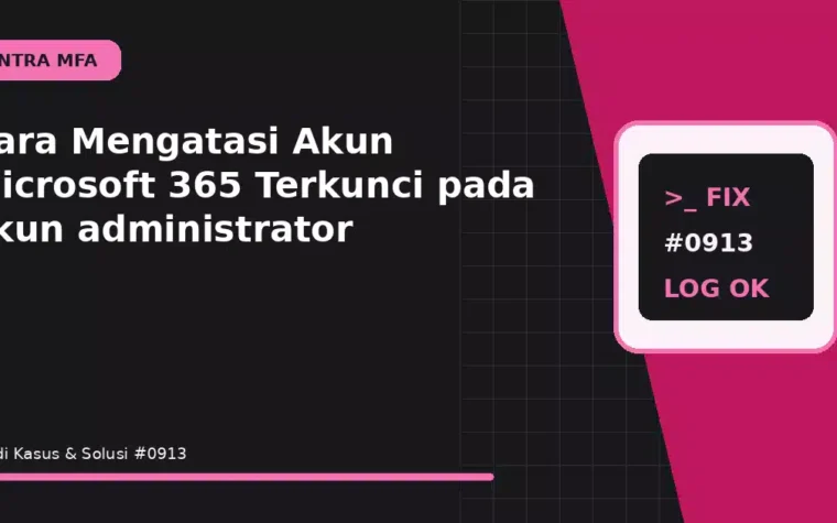 Cara Mengatasi Akun Microsoft 365 Terkunci pada akun administrator