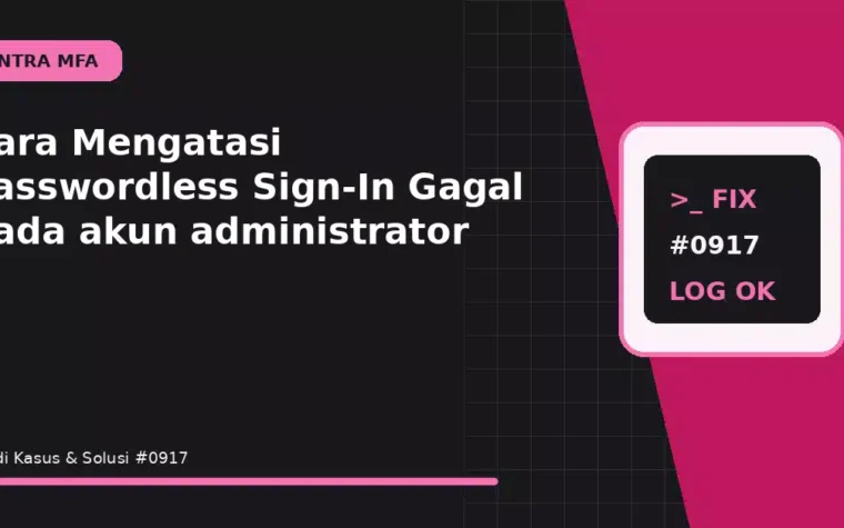 Cara Mengatasi Passwordless Sign-In Gagal pada akun administrator