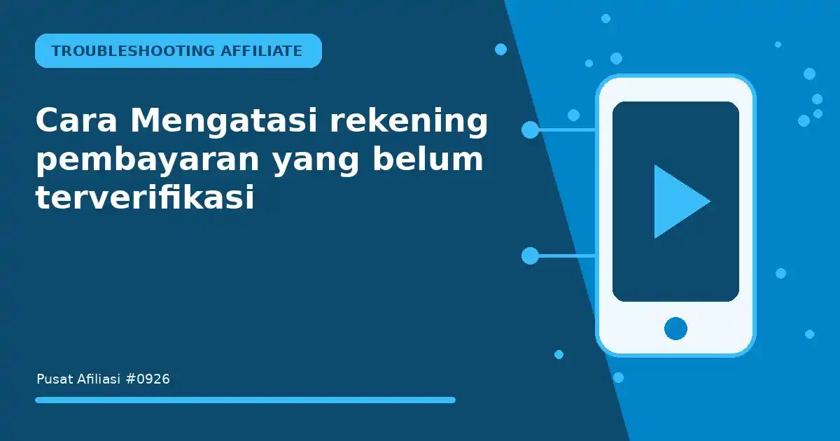 Cara Mengatasi rekening pembayaran yang belum terverifikasi