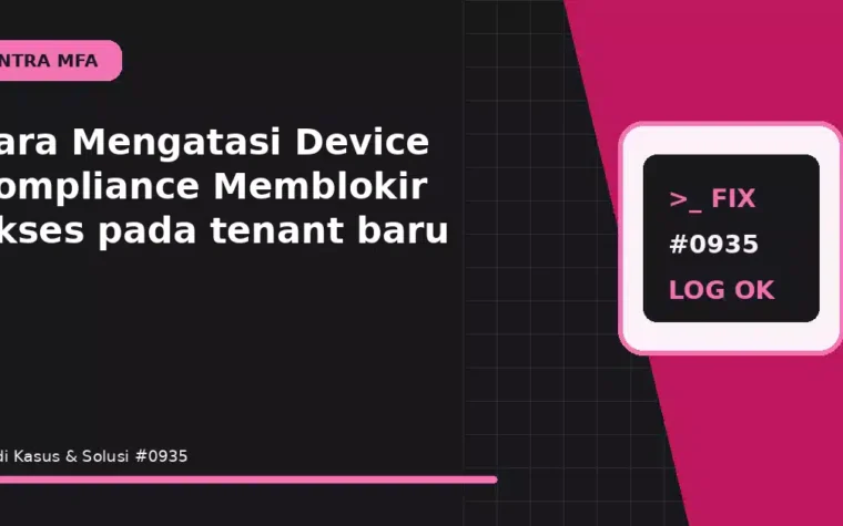 Cara Mengatasi Device Compliance Memblokir Akses pada tenant baru