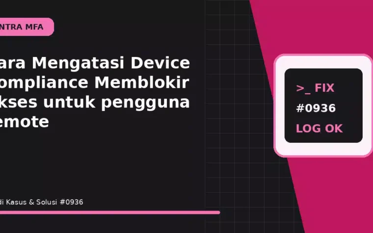 Cara Mengatasi Device Compliance Memblokir Akses untuk pengguna remote