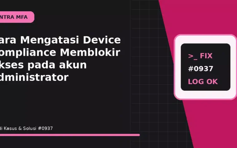 Cara Mengatasi Device Compliance Memblokir Akses pada akun administrator